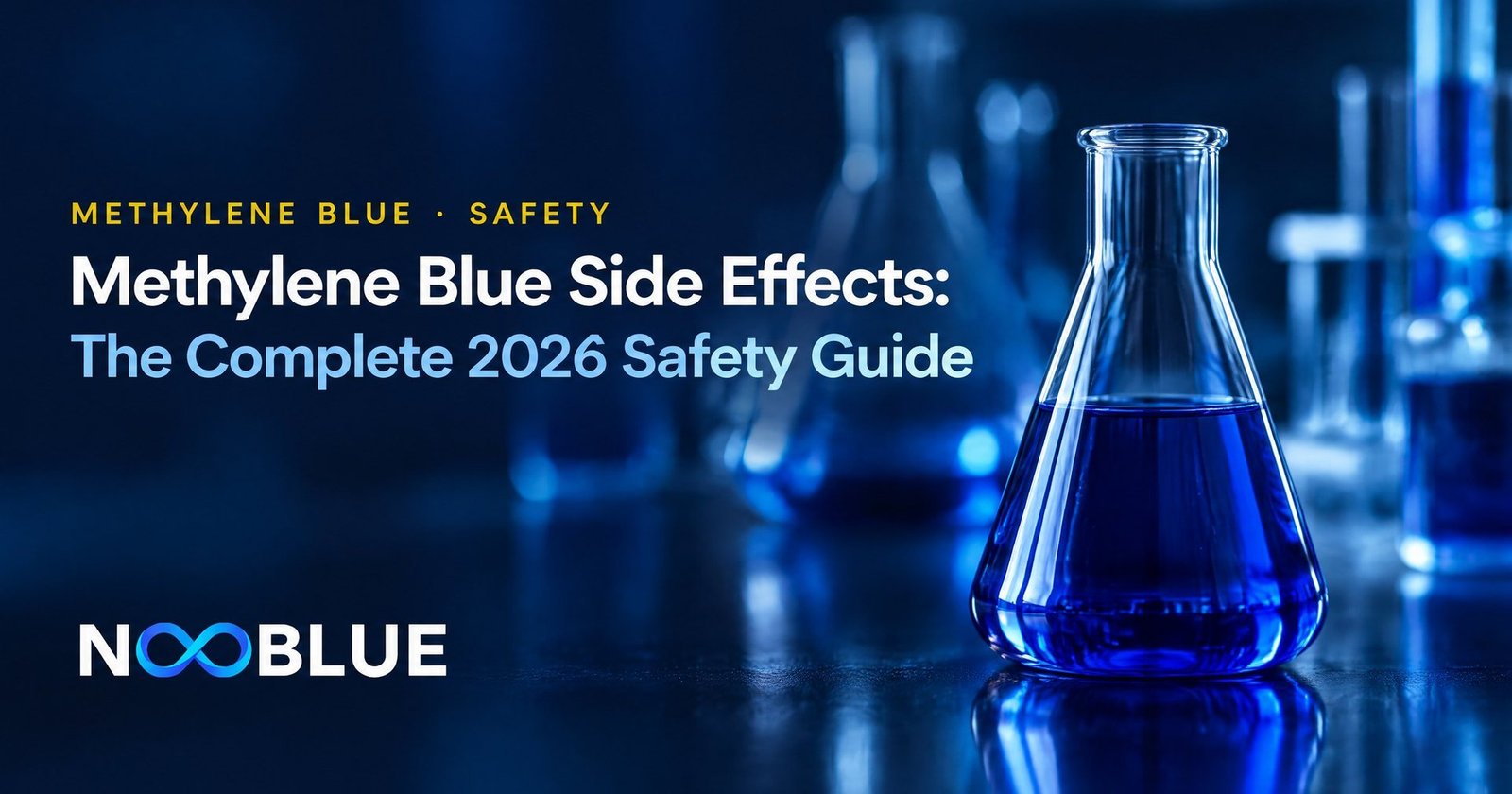 Methylene Blue Side Effects: The Complete 2026 Safety Guide – NooBlue methylene blue safety guide with laboratory glassware