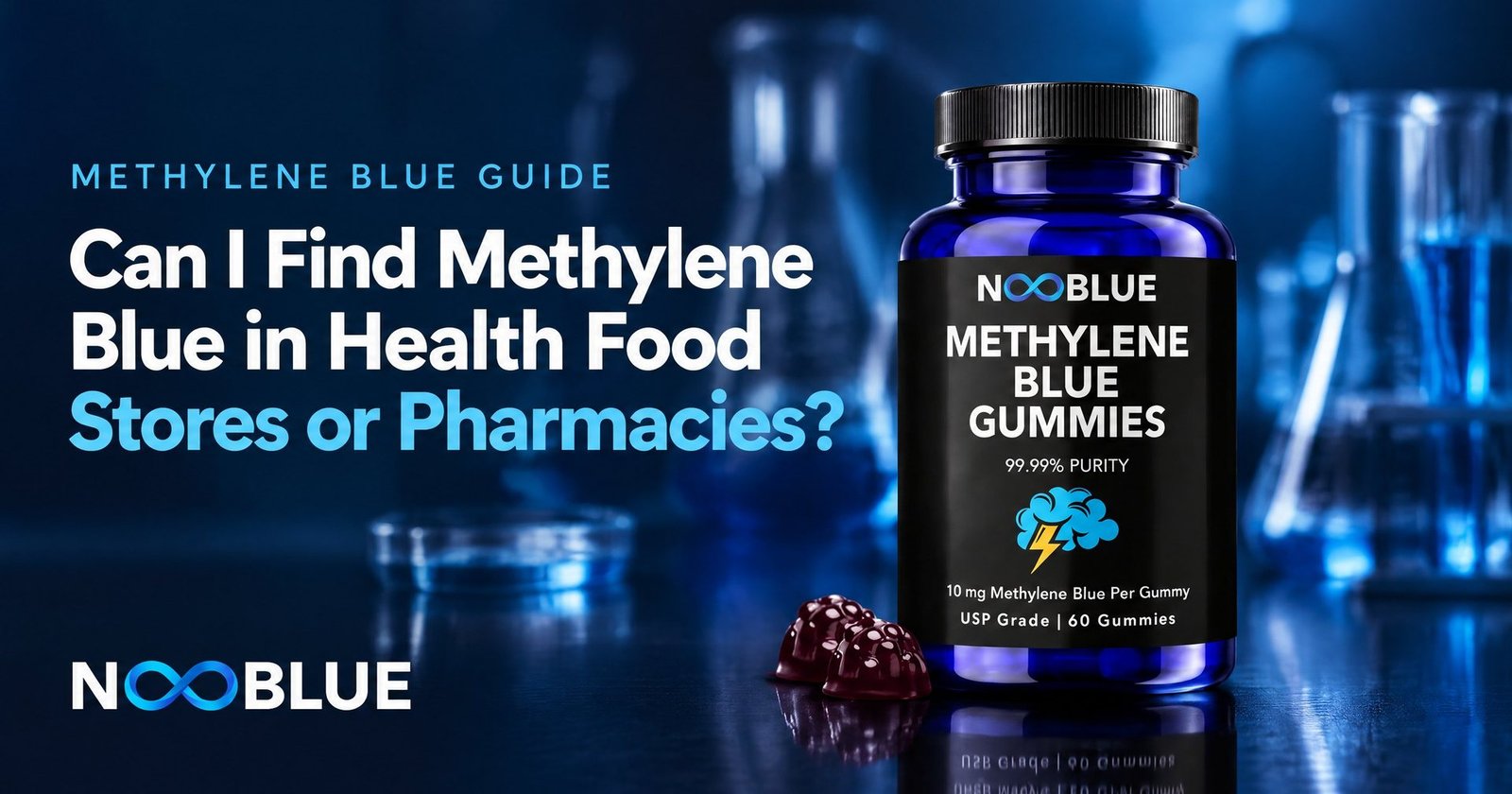 Can I Find Methylene Blue in Health Food Stores or Pharmacies? – NooBlue Methylene Blue Gummies bottle