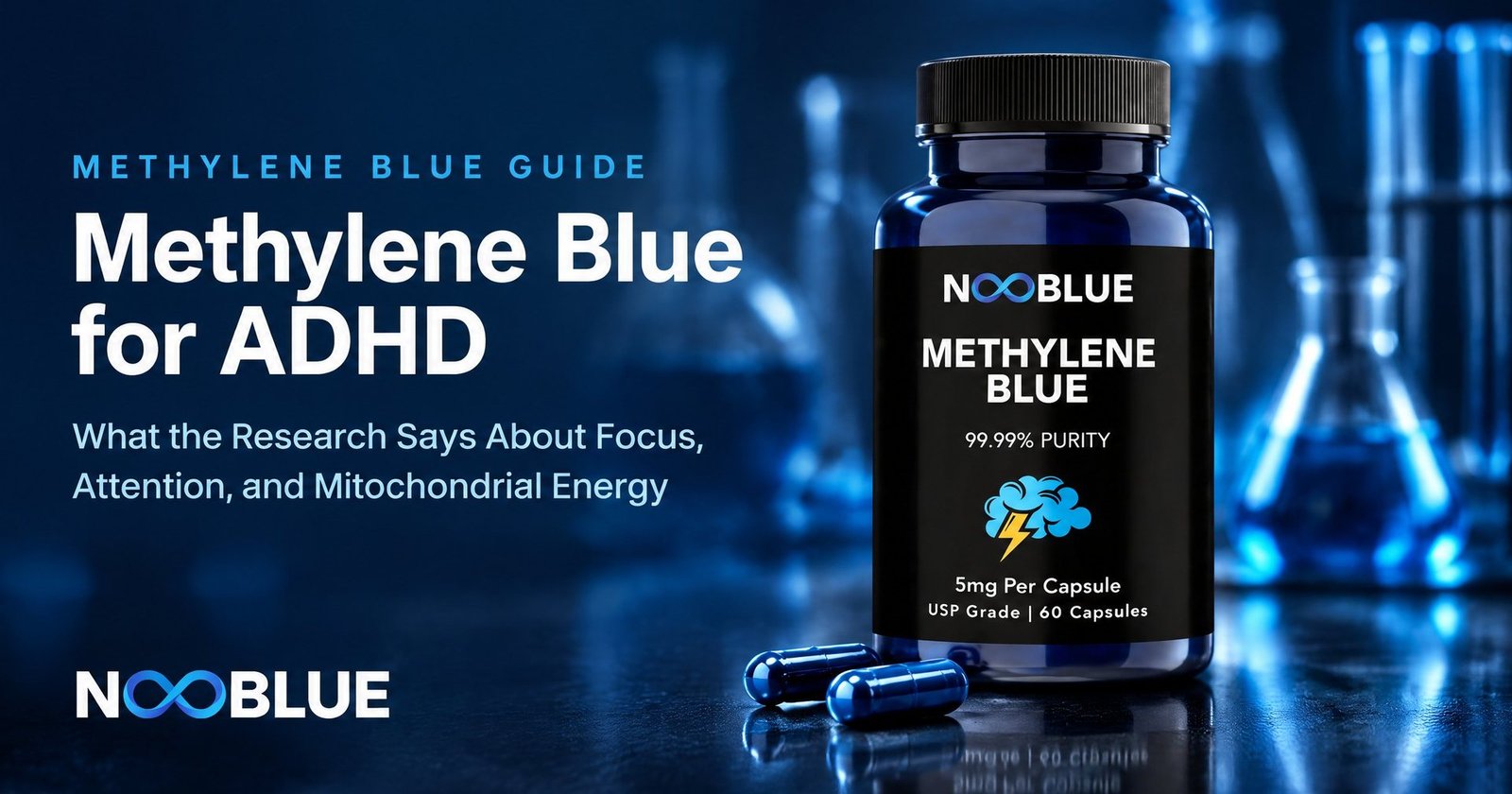 Methylene Blue for ADHD: What the Research Says About Focus, Attention, and Mitochondrial Energy – NooBlue Methylene Blue Capsules 5mg bottle
