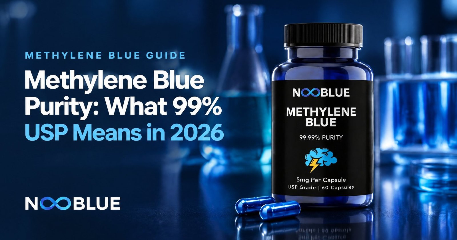 Methylene Blue Purity: What 99% USP Means in 2026 – NooBlue Methylene Blue Capsules 5mg bottle