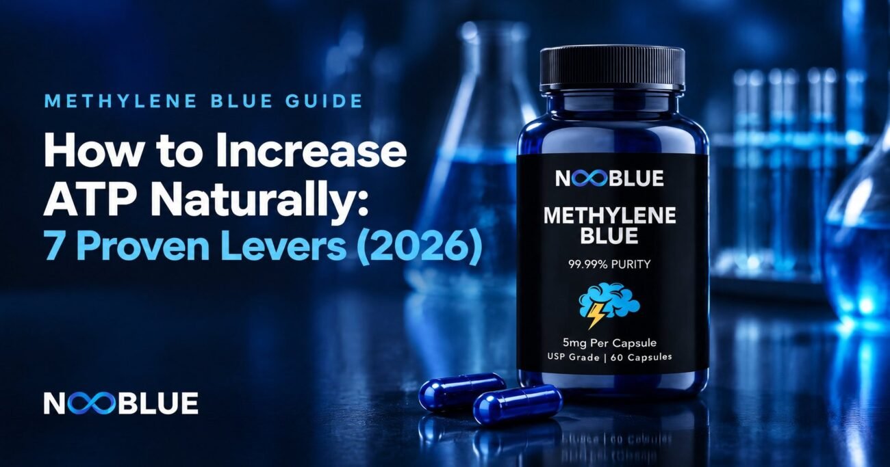 How to Increase ATP Naturally: 7 Proven Levers (2026) – NooBlue Methylene Blue Capsules 5mg bottle